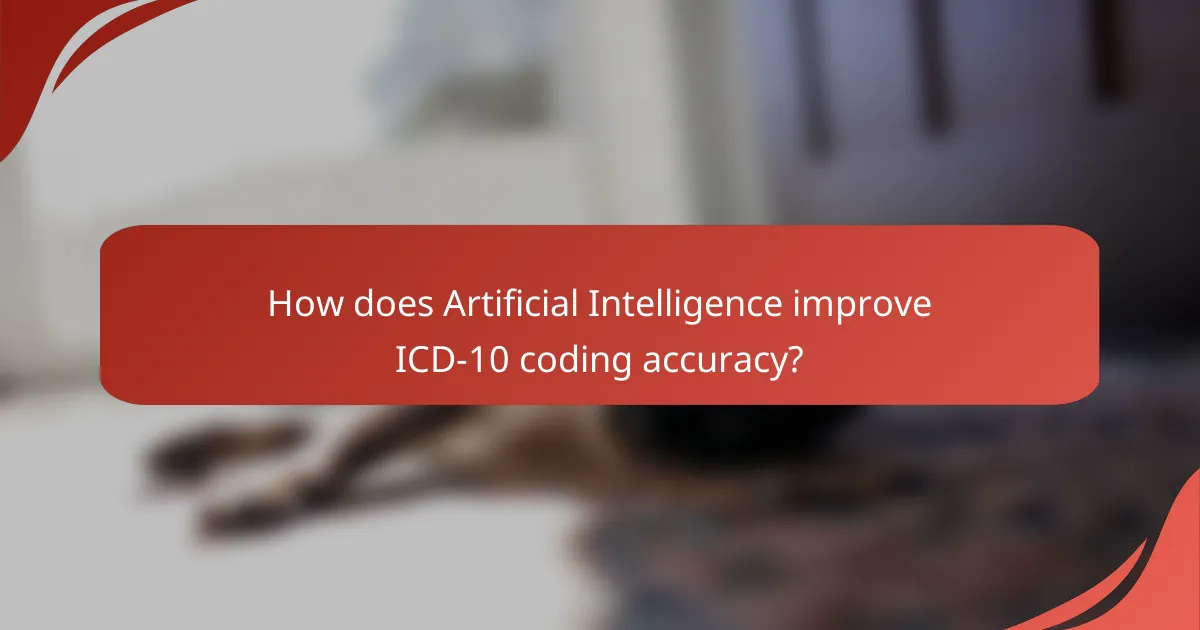 How does Artificial Intelligence improve ICD-10 coding accuracy?