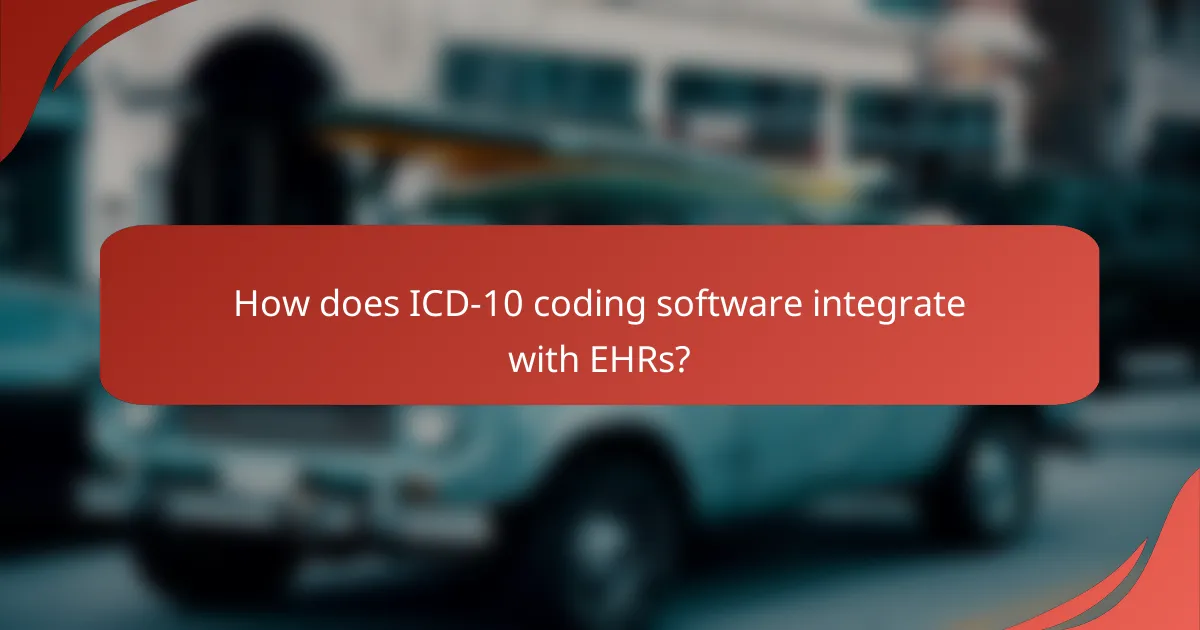 How does ICD-10 coding software integrate with EHRs?