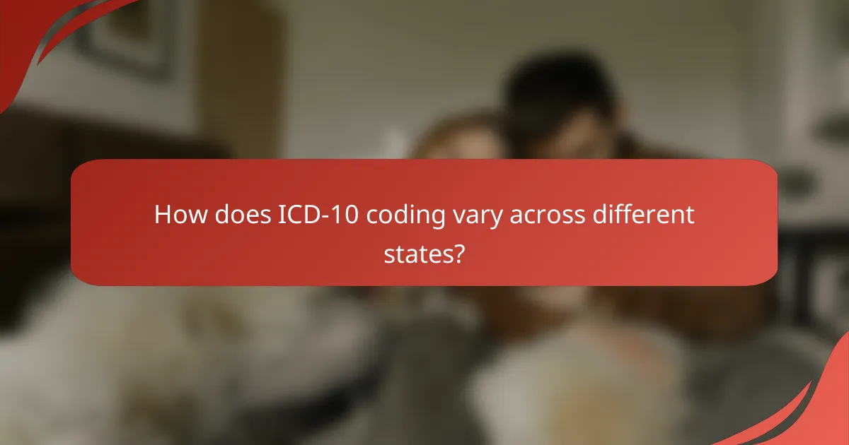 How does ICD-10 coding vary across different states?