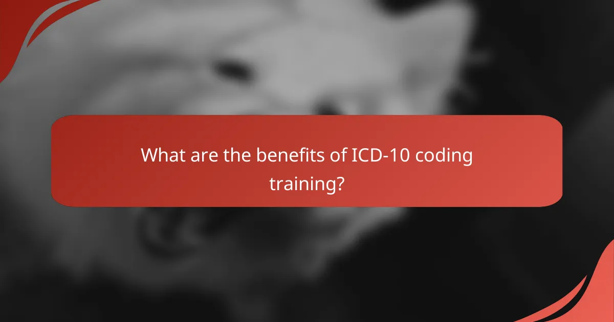 What are the benefits of ICD-10 coding training?