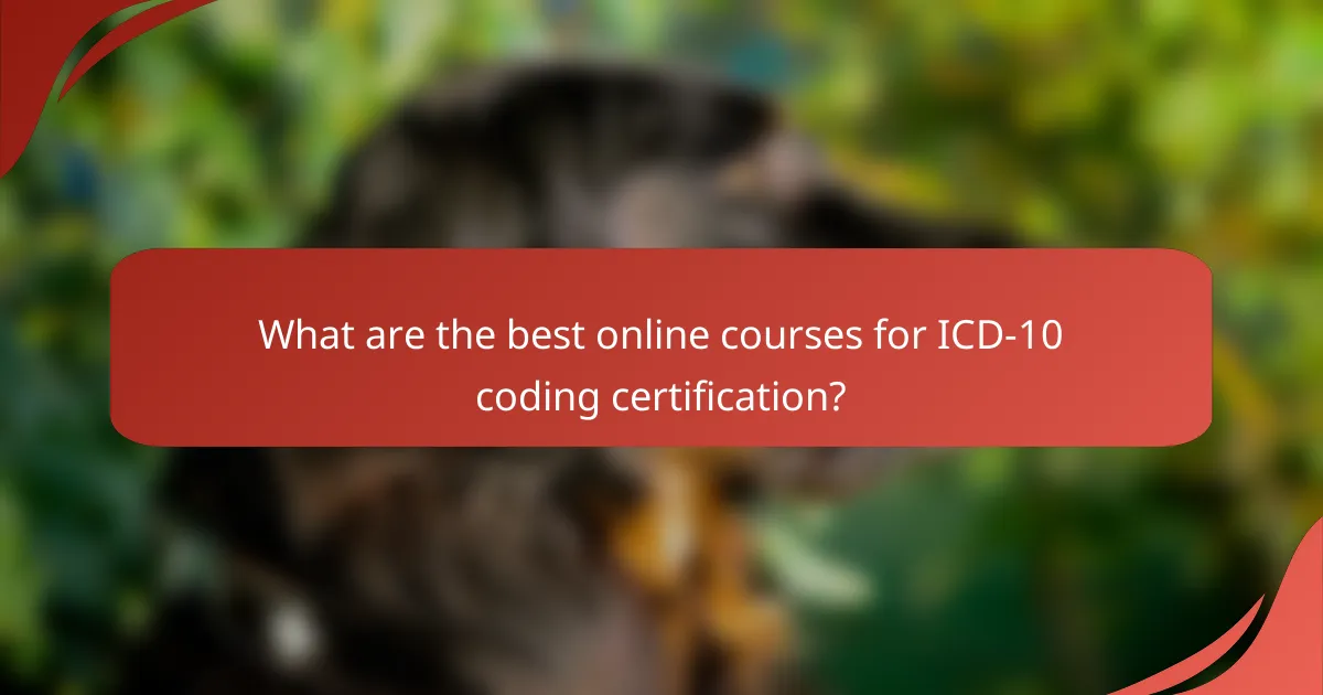 What are the best online courses for ICD-10 coding certification?