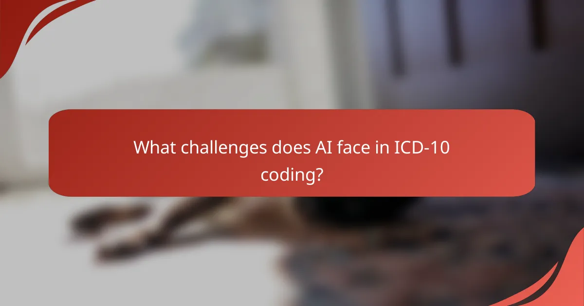 What challenges does AI face in ICD-10 coding?