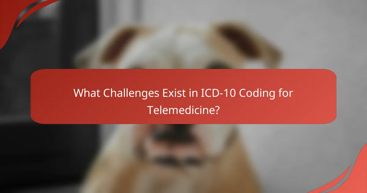 What Challenges Exist in ICD-10 Coding for Telemedicine?