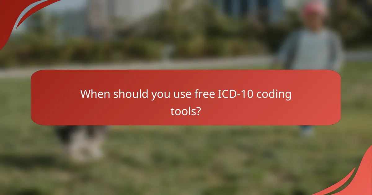 When should you use free ICD-10 coding tools?